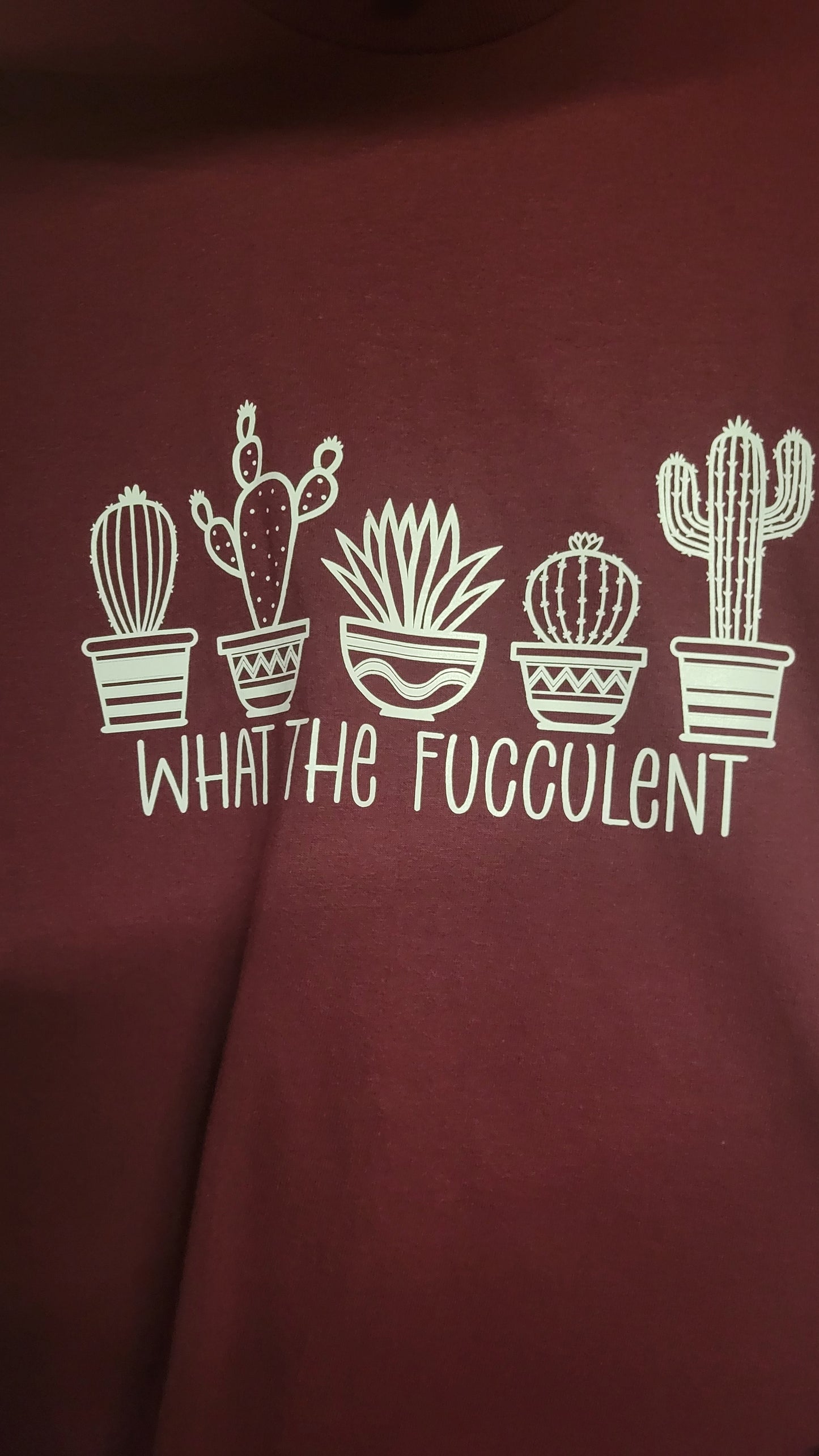 What the Fucculent T-Shirt