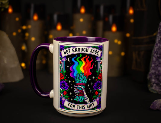 'Not Enough Sage for this Sh**' Full Color Tarot  15oz Mug